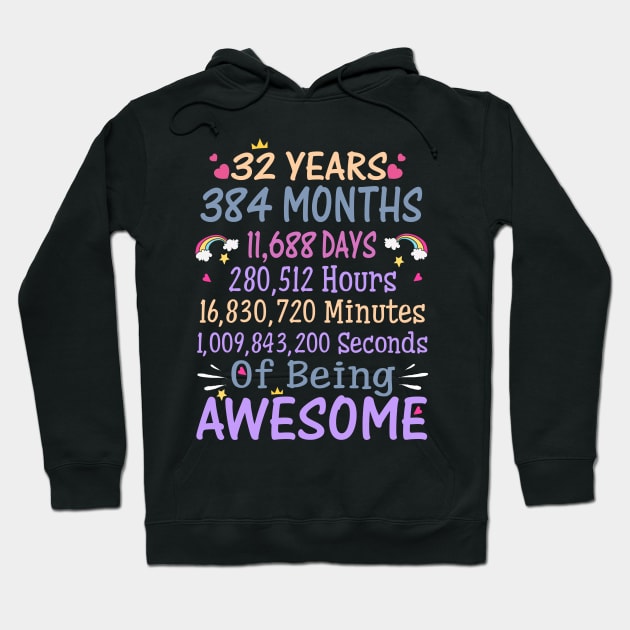 Birthday Gift 32 Years Old Being Awesome Hoodie by CelineTootd